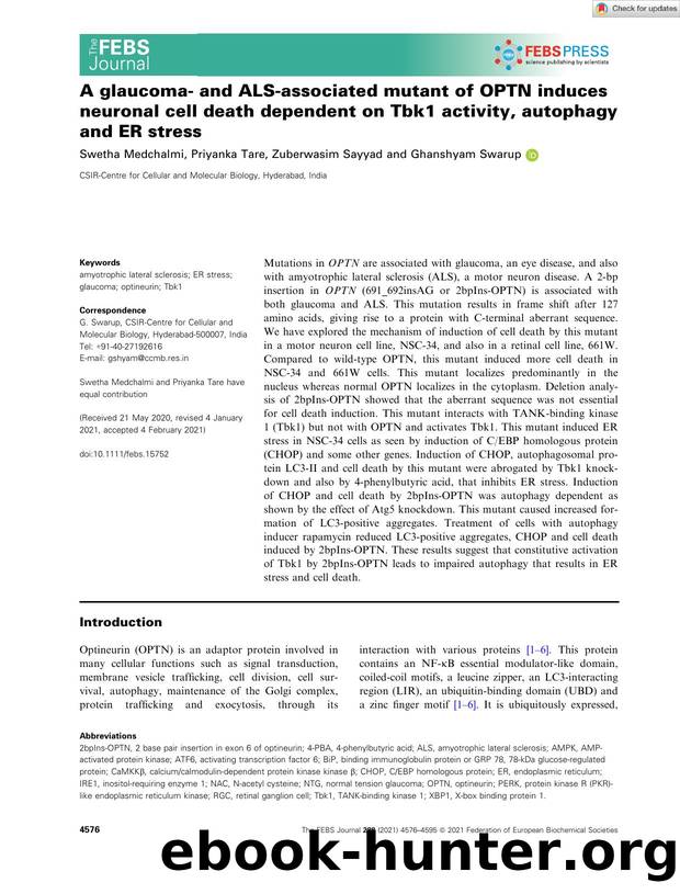 A glaucomaâ and ALSâassociated mutant of OPTN induces neuronal cell death dependent on Tbk1 activity, autophagy and ER stress by Unknown