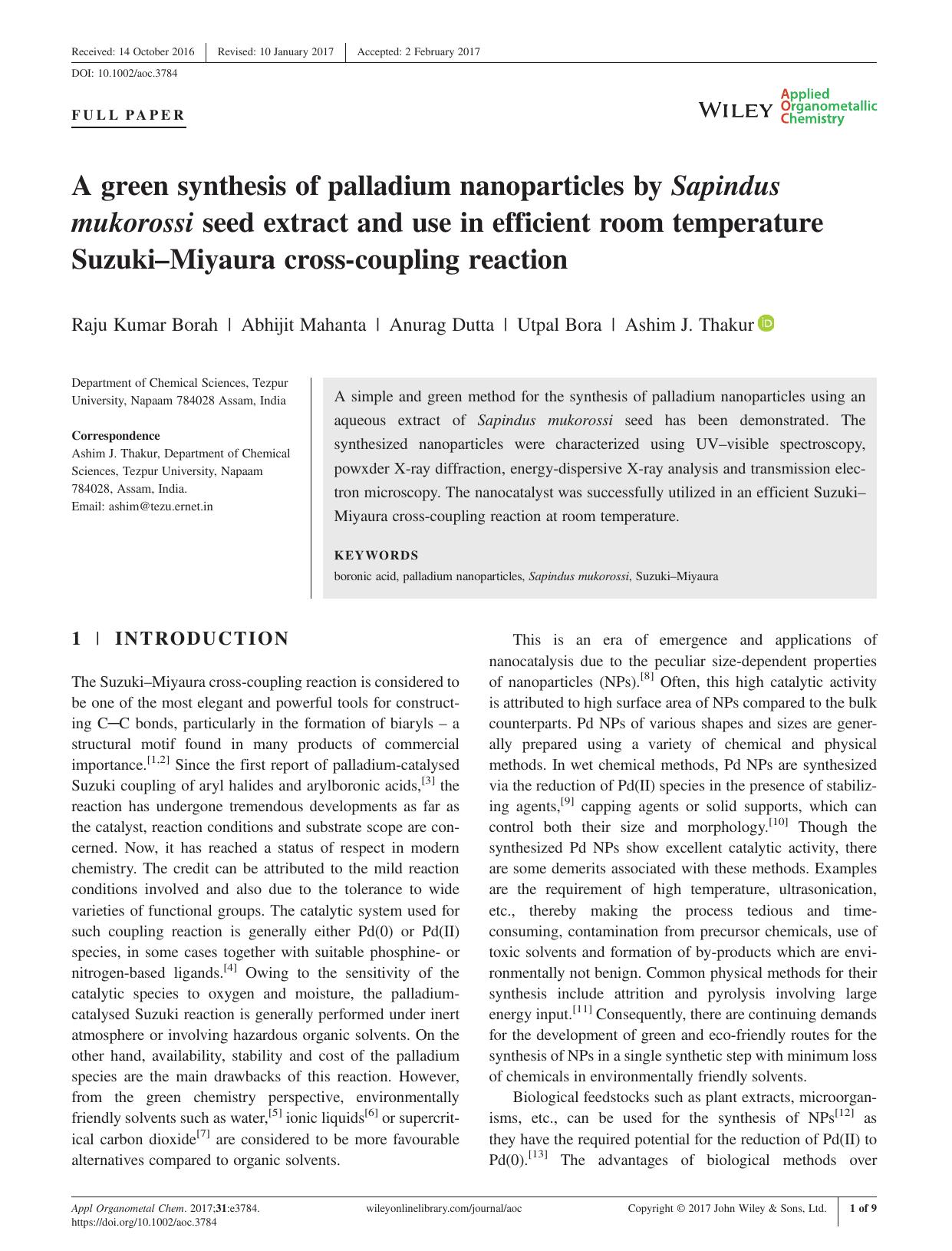 A green synthesis of palladium nanoparticles by Sapindus mukorossi seed extract and use in efficient room temperature SuzukiâMiyaura cross-coupling reaction by Raju Kumar Borah Abhijit Mahanta Anurag Dutta Utpal Bora Ashim J. Thakur