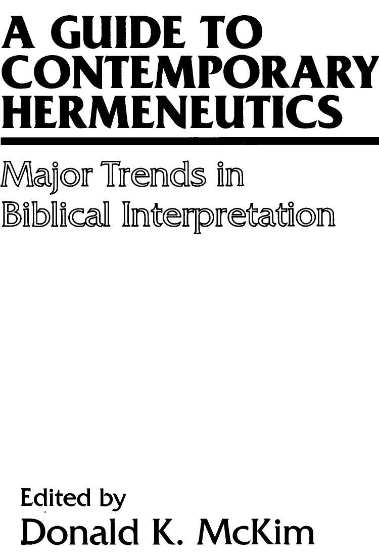A guide to contemporary hermeneutics : major trends in biblical interpretation by McKim Donald K