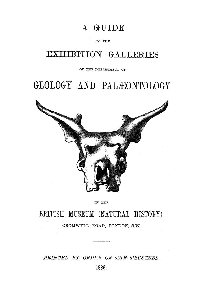 A guide to the exhibition galleries of the department of geology and palaeontolo by 1886