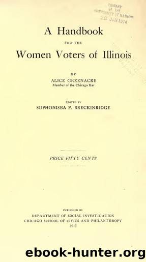 A handbook for the women voters of Illinois by Greenacre Alice