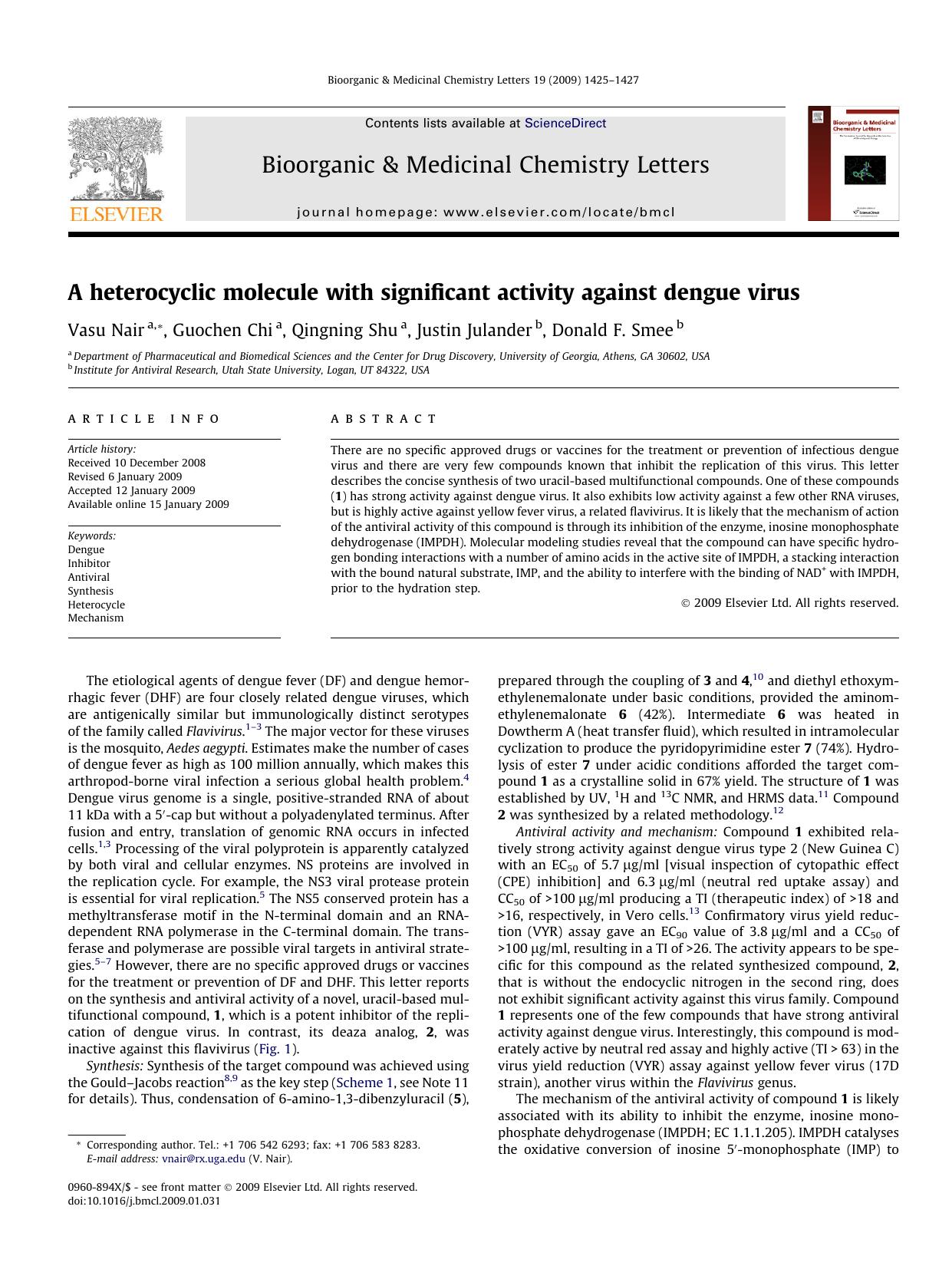 A heterocyclic molecule with significant activity against dengue virus by Vasu Nair; Guochen Chi; Qingning Shu; Justin Julander; Donald F. Smee