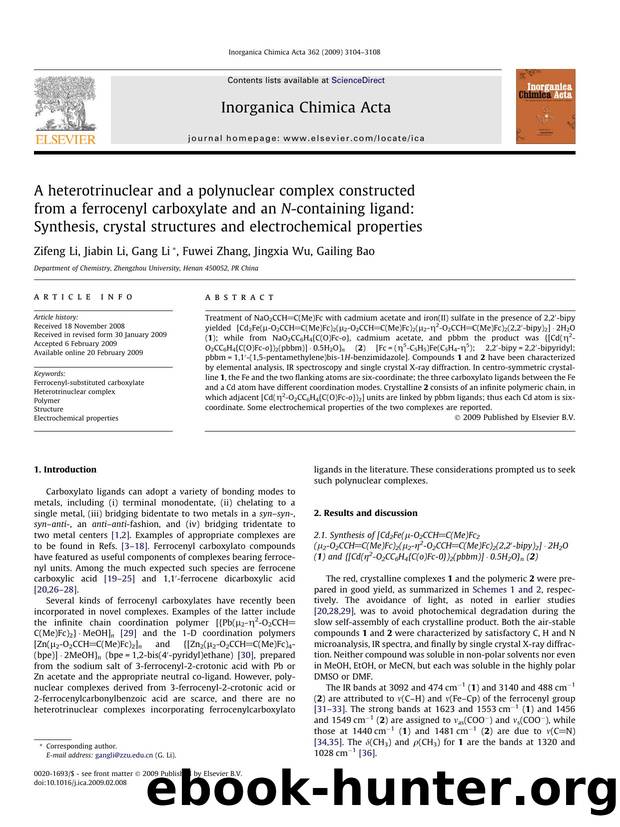 A heterotrinuclear and a polynuclear complex constructed from a ferrocenyl carboxylate and an N-containing ligand: Synthesis, crystal structures and electrochemical properties by Zifeng Li; Jiabin Li; Gang Li; Fuwei Zhang; Jingxia Wu; Gailing Bao