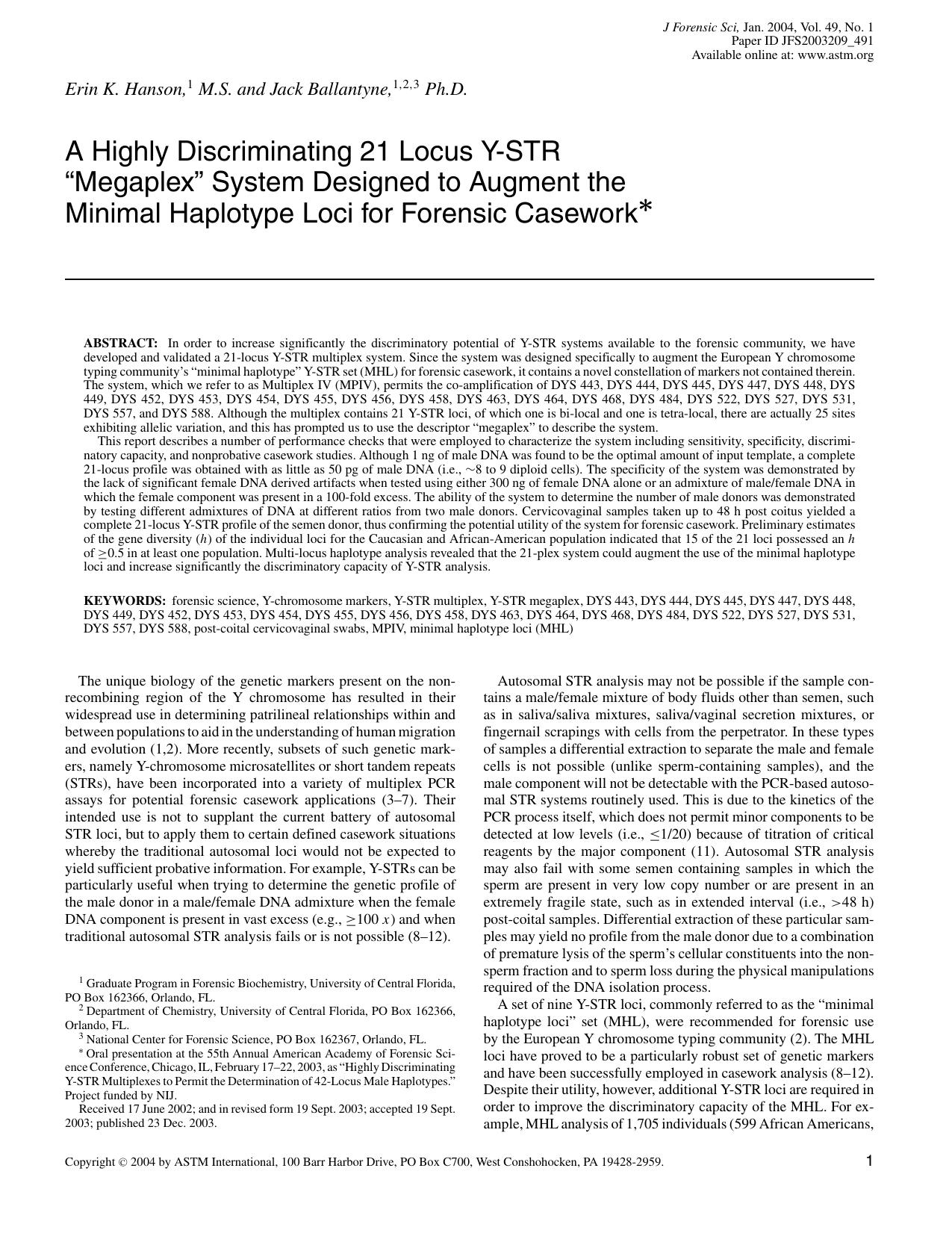 A highly discriminating 21 locus Y-STR Megaplex system designed to augment the minimal haplotype loci for forensic casework by Hanson EK Ballantyne J