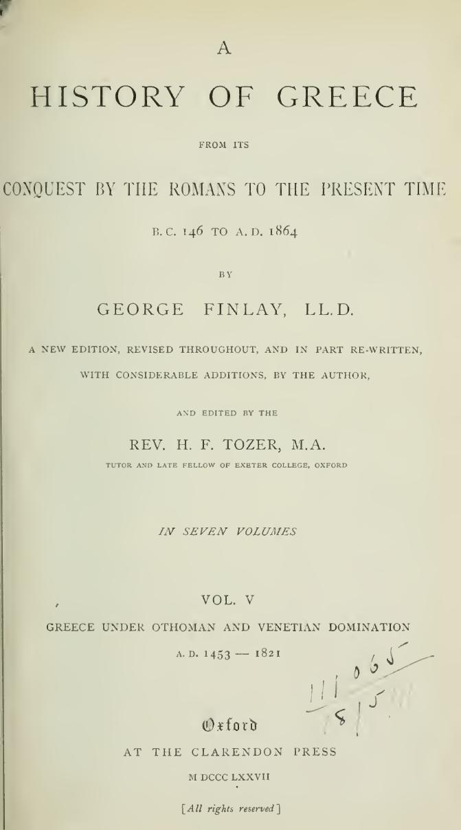 A history of Greece, from its conquest by the Romans to the present time, B.C. 146 to A.D. 1864 VOL.V by George Finlay