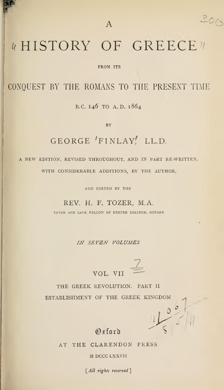 A history of Greece, from its conquest by the Romans to the present time, B.C. 146 to A.D. 1864 VOL.VII by George Finlay