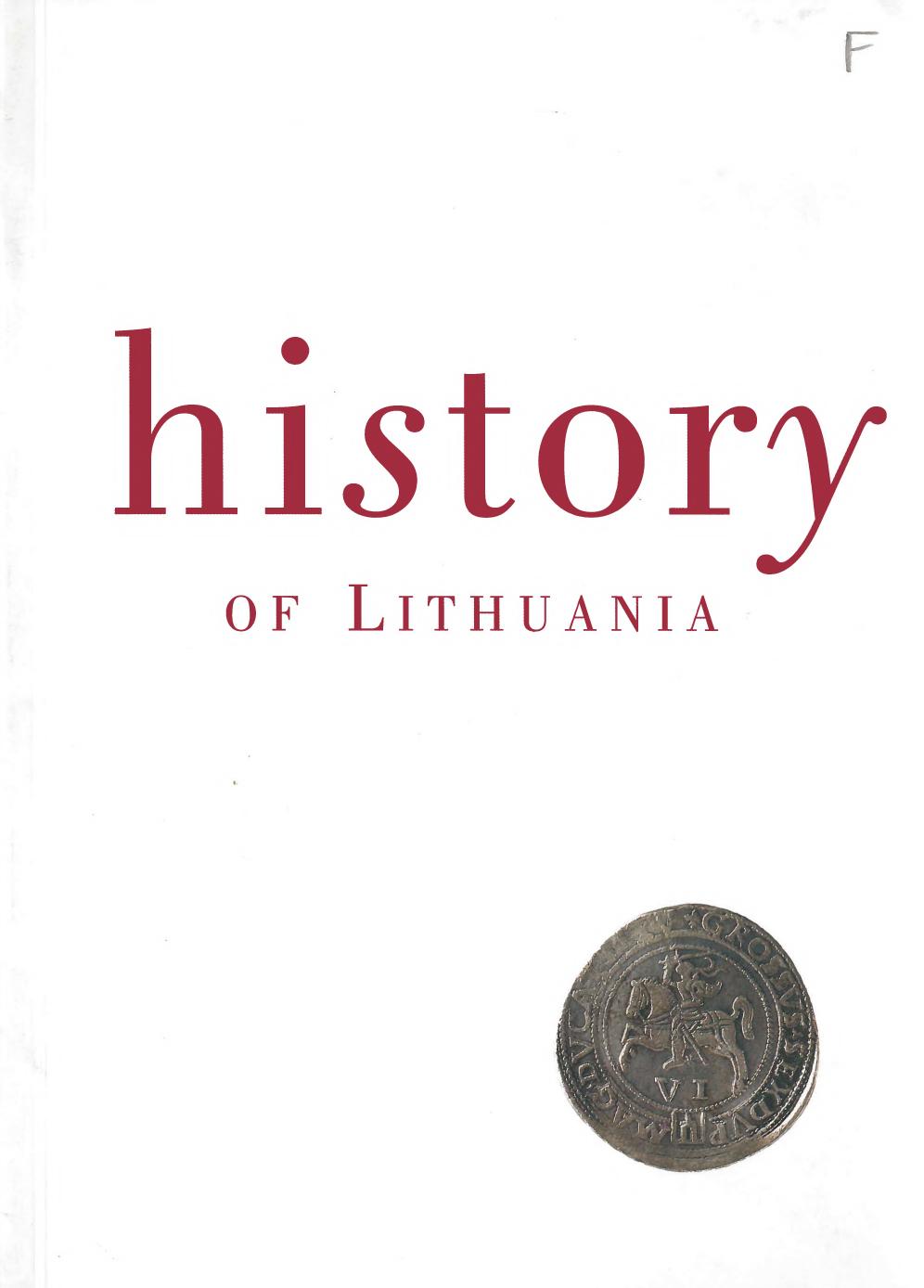 A history of Lithuania by Rowell Stephen Christopher; Griškaitė Reda Rudis Gediminas