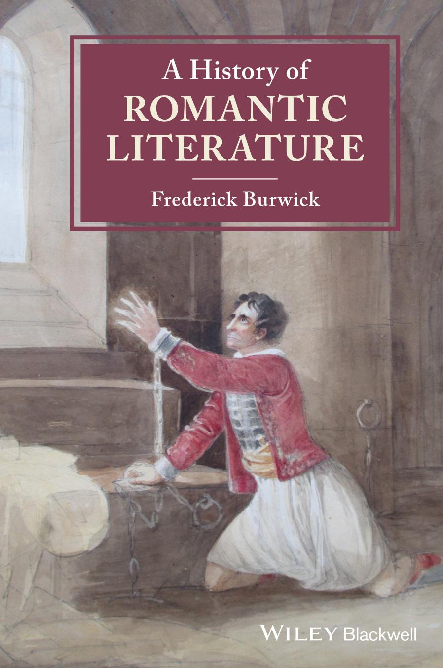 A history of Romantic literature by Burwick Frederick