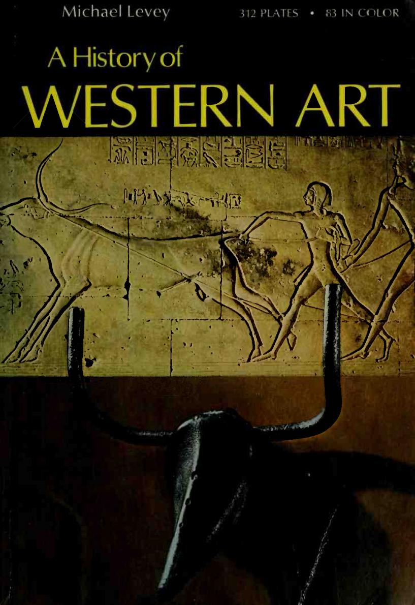 A history of Western art by Levey Michael