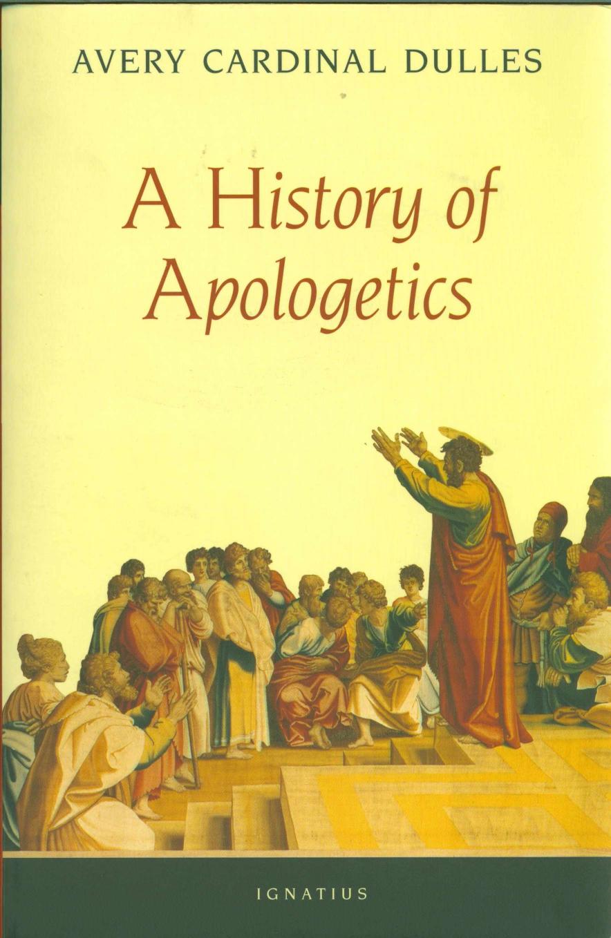 A history of apologetics by Avery Robert Dulles