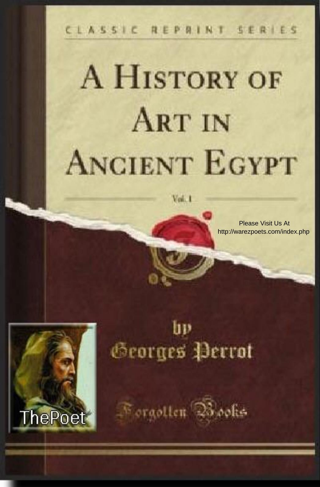 A history of art in ancient Egypt by Perrot G. and Chipiez C. and Armstrong W