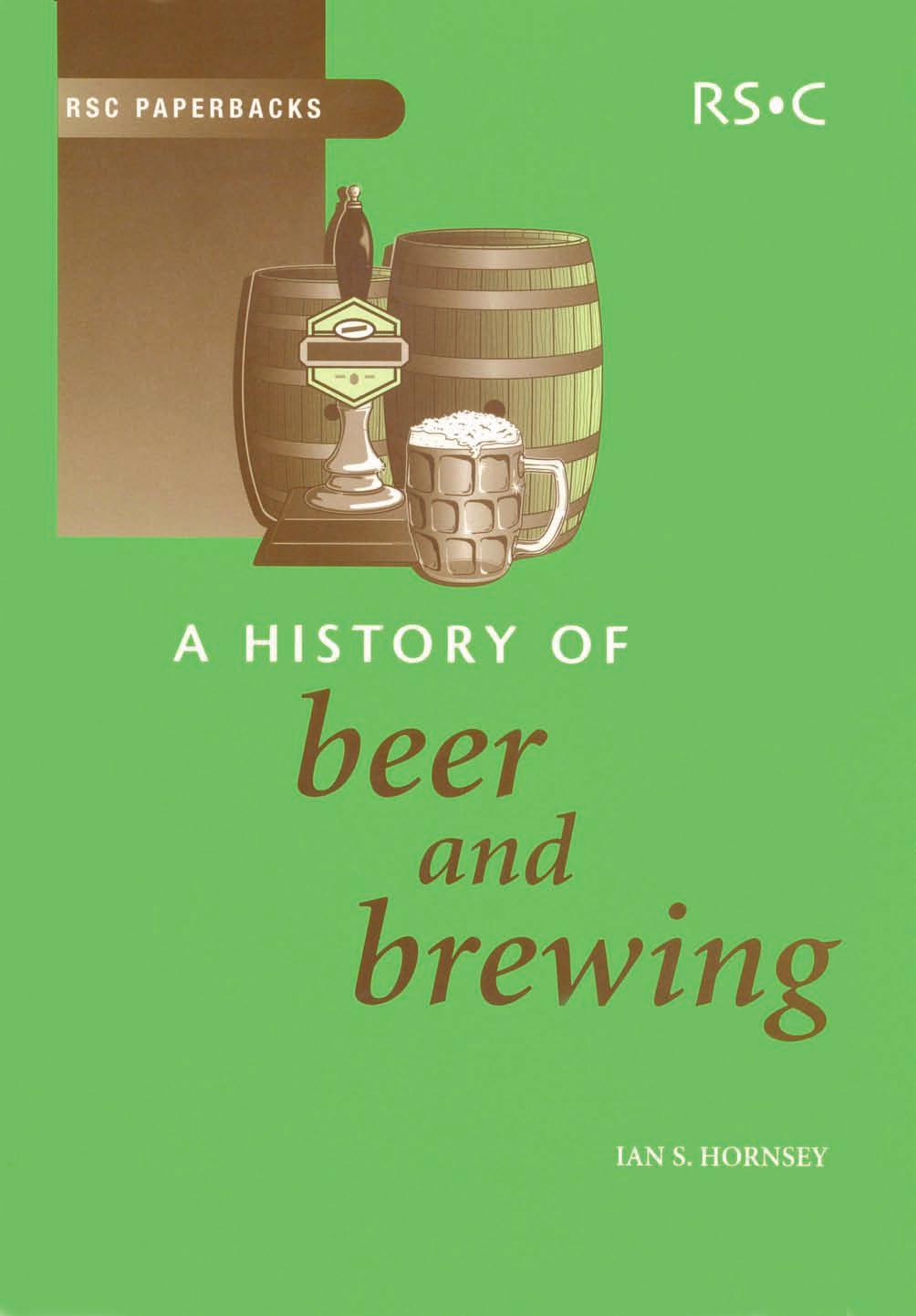 A history of beer and brewing by I. Hornsey