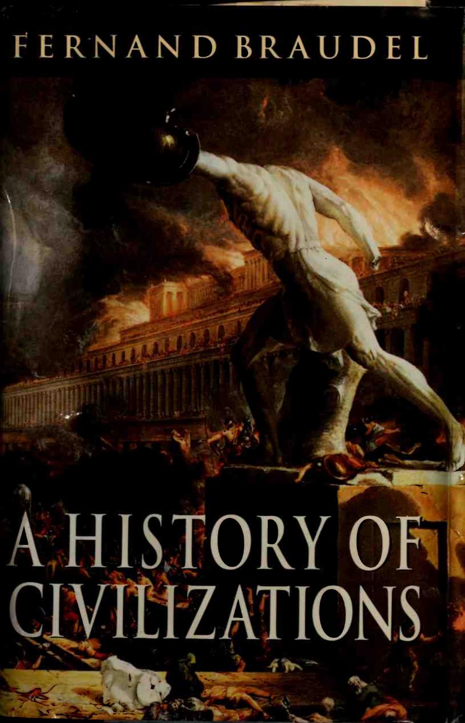 A history of civilizations by Braudel Fernand