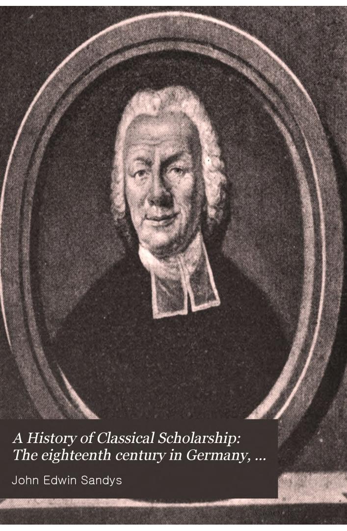 A history of classical scholarship / Vol. 3 by John Sandys Sir