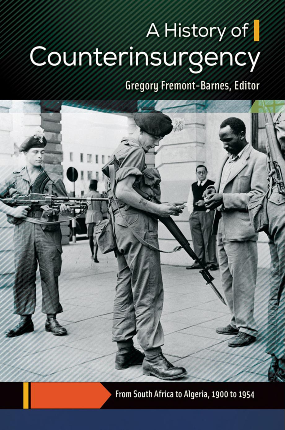 A history of counterinsurgency by Fremont-Barnes Gregory