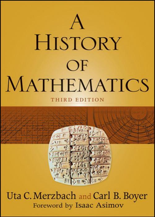 A history of mathematics (Repost) by Boyer C.B. Merzbach U.C