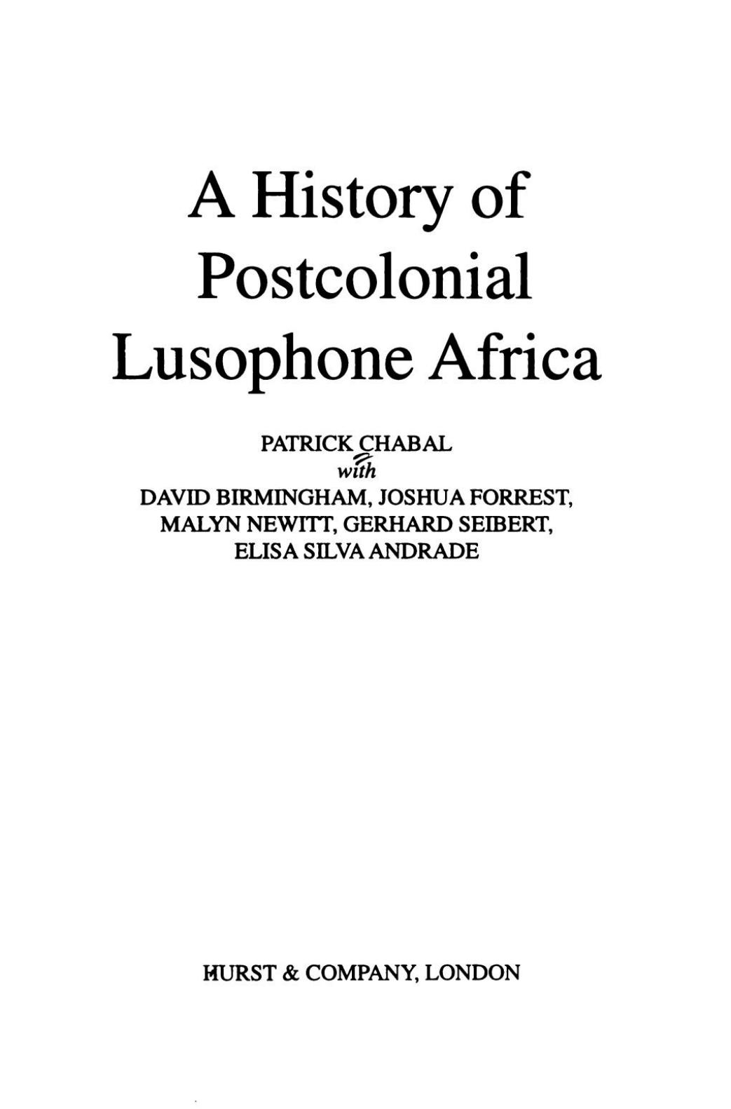 A history of postcolonial Lusophone Africa by Patrick Chabal