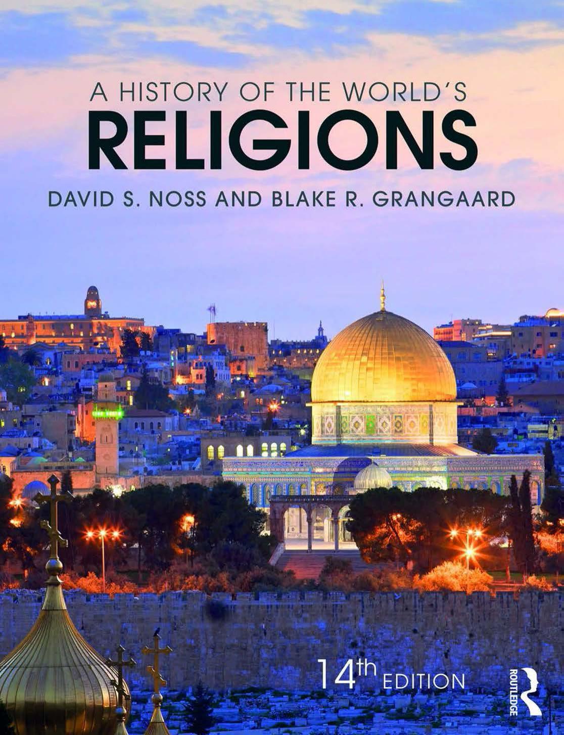 A history of the world's religions by Blake R. Grangaard; David S. Noss