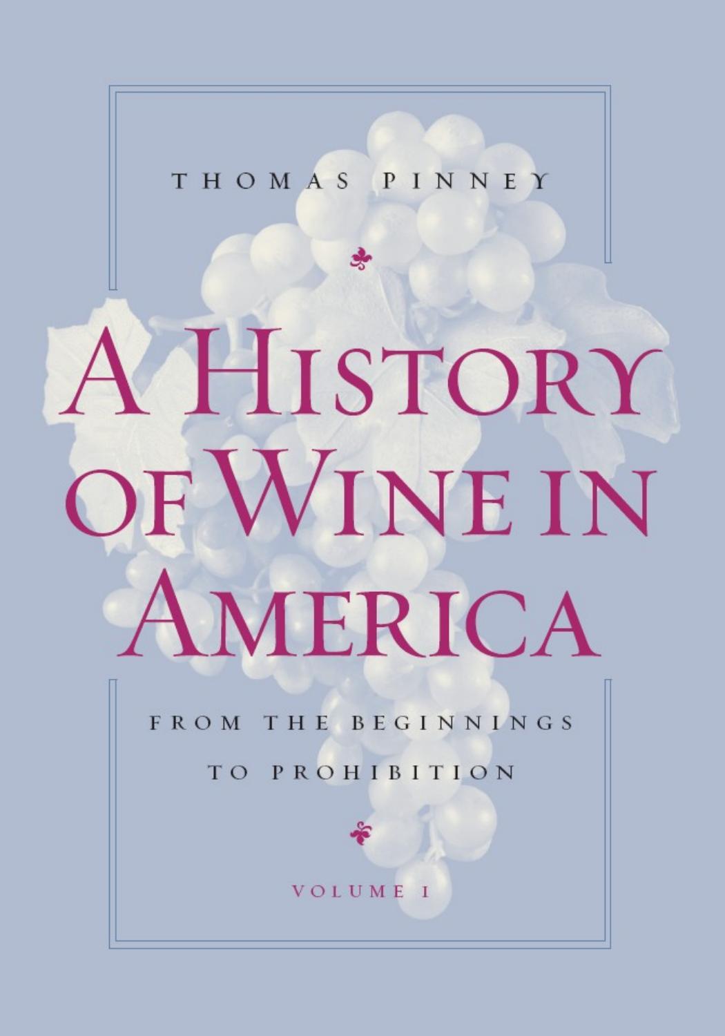 A history of wine in America: from prohibition to the present by Pinney Thomas