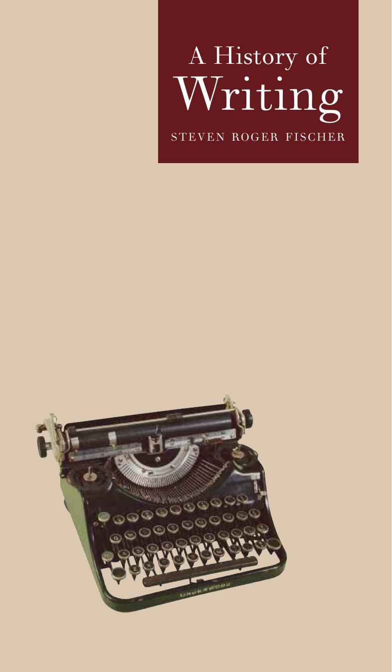 A history of writing by Fischer Steven Roger