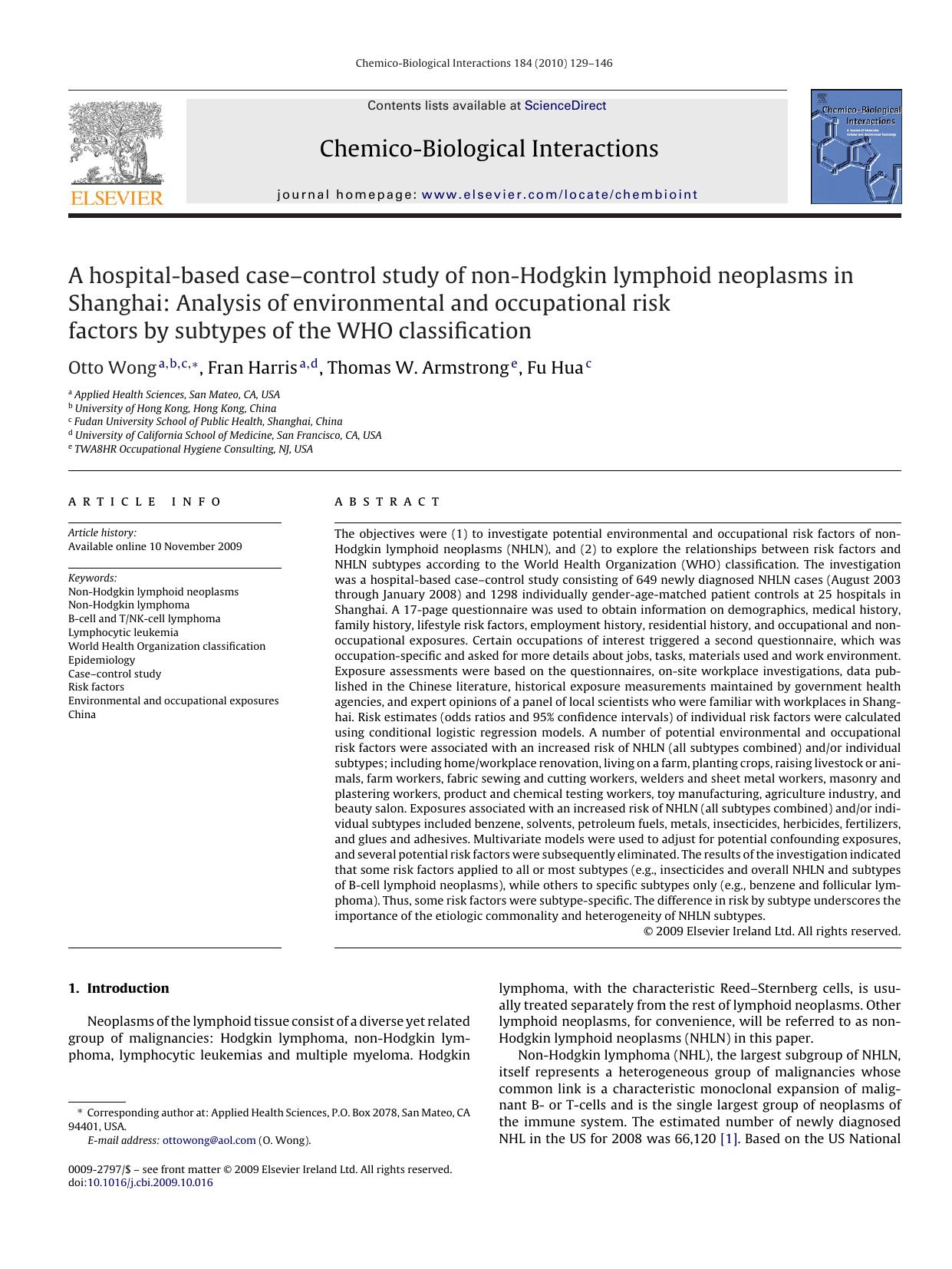 A hospital-based caseÃ¢â¬âcontrol study of non-Hodgkin lymphoid neoplasms in Shanghai: Analysis of environmental and occupational risk factors by subtypes of the WHO classification by Otto Wong; Fran Harris; Thomas W. Armstrong; Fu Hua