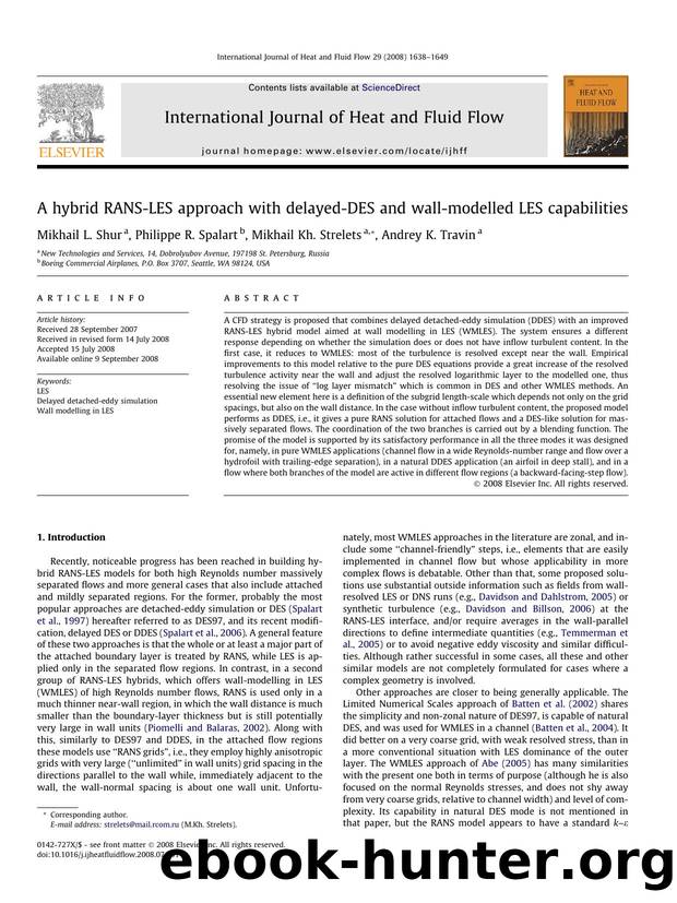 A hybrid RANS-LES approach with delayed-DES and wall-modelled LES capabilities by Mikhail L. Shur; Philippe R. Spalart; Mikhail Kh. Strelets; Andrey K. Travin