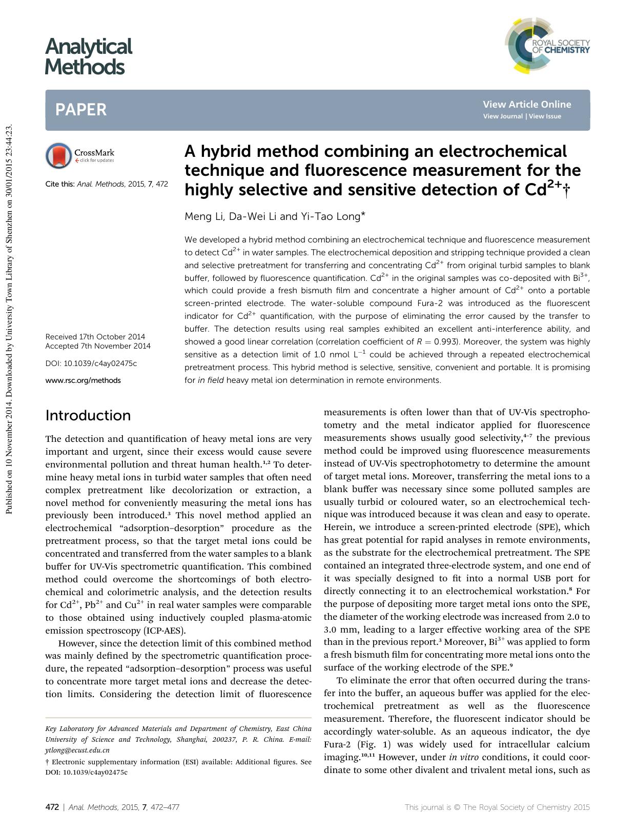 A hybrid method combining an electrochemical technique and fluorescence measurement for the highly selective and sensitive detection of Cd2&plus; by Meng Li & Da-Wei Li & Yi-Tao Long