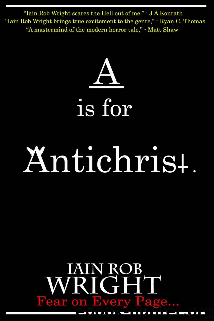 A is for Antichrist by Iain Rob Wright