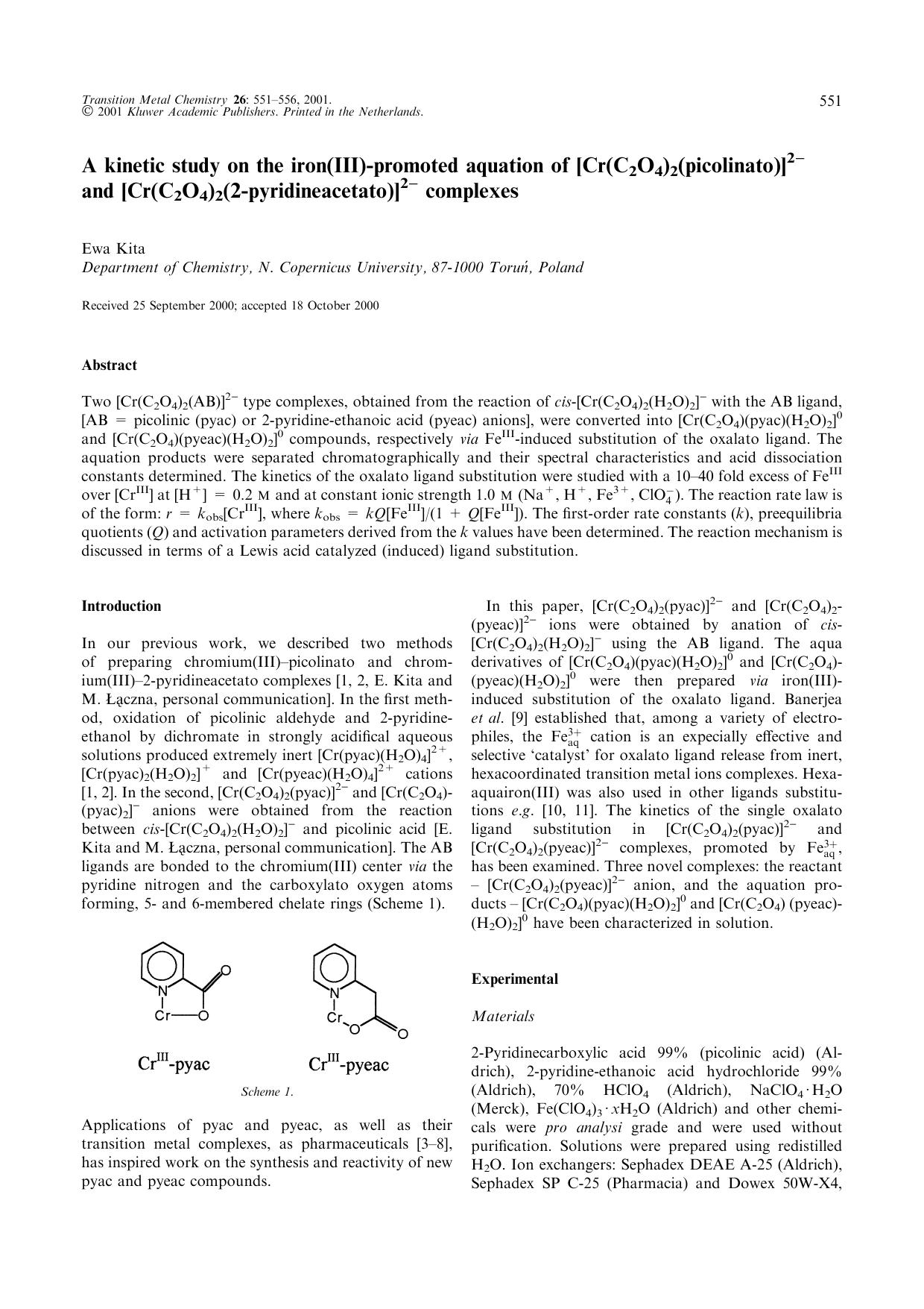 A kinetic study on the iron(III)-promoted aquation of [Cr(C2O4)2(picolinato)]2&#x2212; and [Cr(C2O4)2(2-pyridineacetato)]2&#x2212; complexes by Unknown