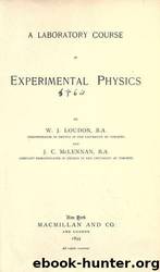 A laboratory course in experimental physics by University of California Libraries