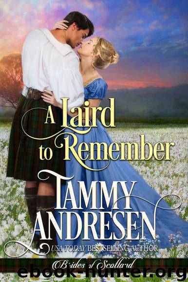 A laird to Remember: Brides of Scotland by Andresen Tammy