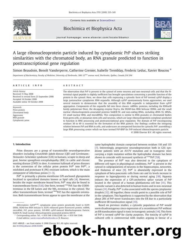 A large ribonucleoprotein particle induced by cytoplasmic PrP shares striking similarities with the chromatoid body, an RNA granule predicted to function in posttranscriptional gene regulation by unknow