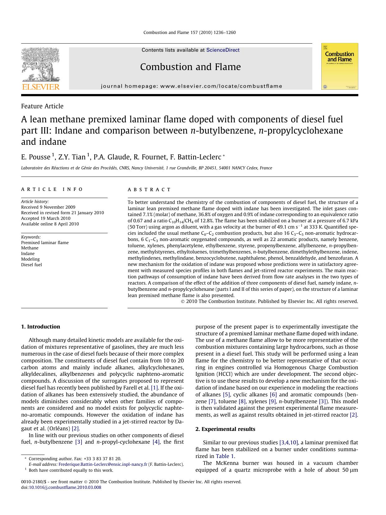 A lean methane premixed laminar flame doped with components of diesel fuel part III: Indane and comparison between n-butylbenzene, n-propylcyclohexane and indane by E. Pousse; Z.Y. Tian; P.A. Glaude; R. Fournet; F. Battin-Leclerc