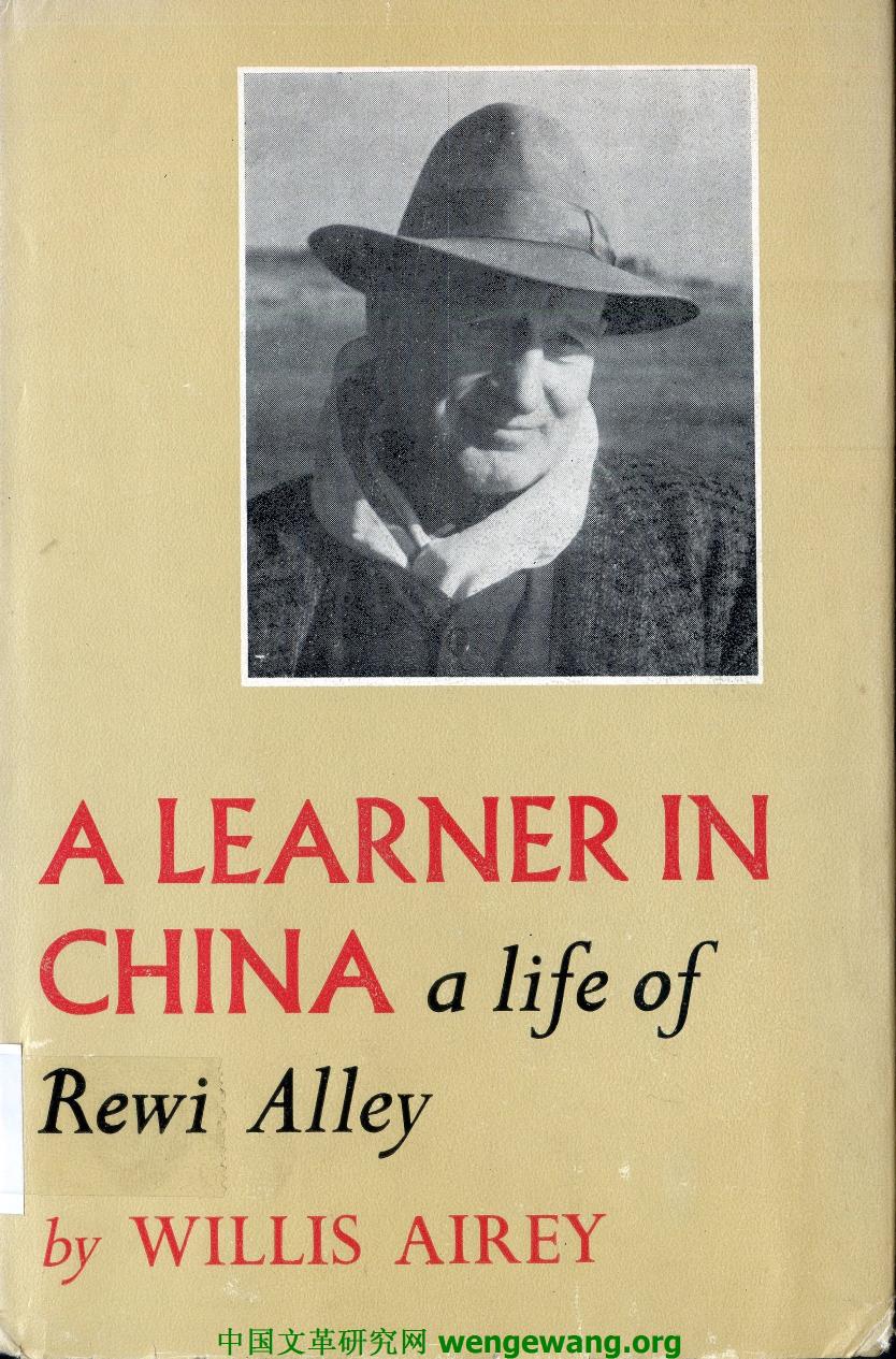 A learner in China: a life of Rewi Alley by Willis Airey