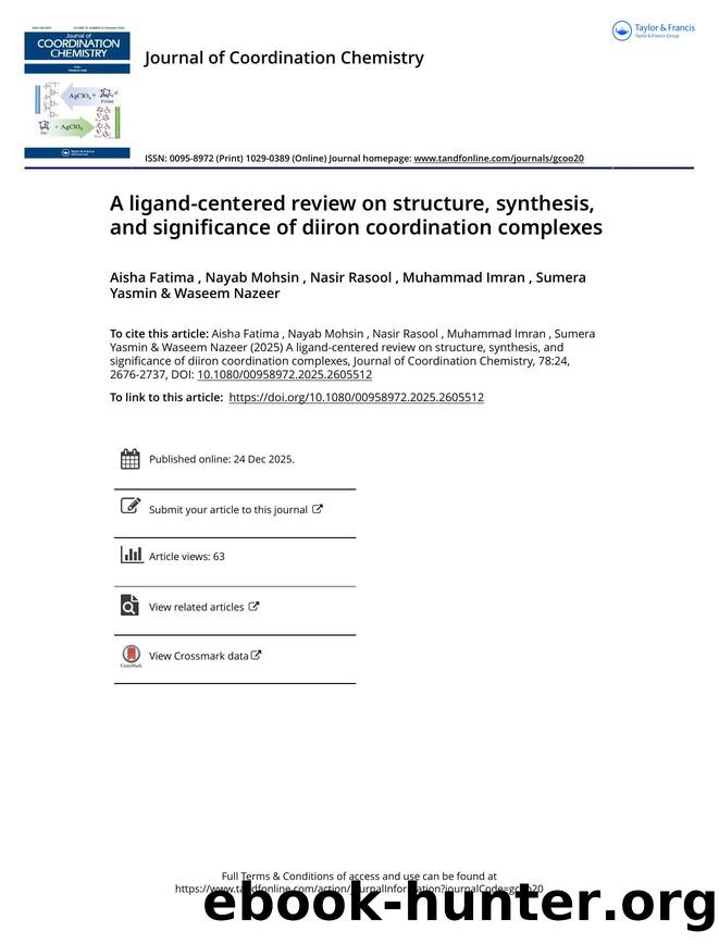 A ligand-centered review on structure, synthesis, and significanceÂ of diiron coordination complexes by Fatima Aisha & Mohsin Nayab & Rasool Nasir & Imran Muhammad & Yasmin Sumera & Nazeer Waseem