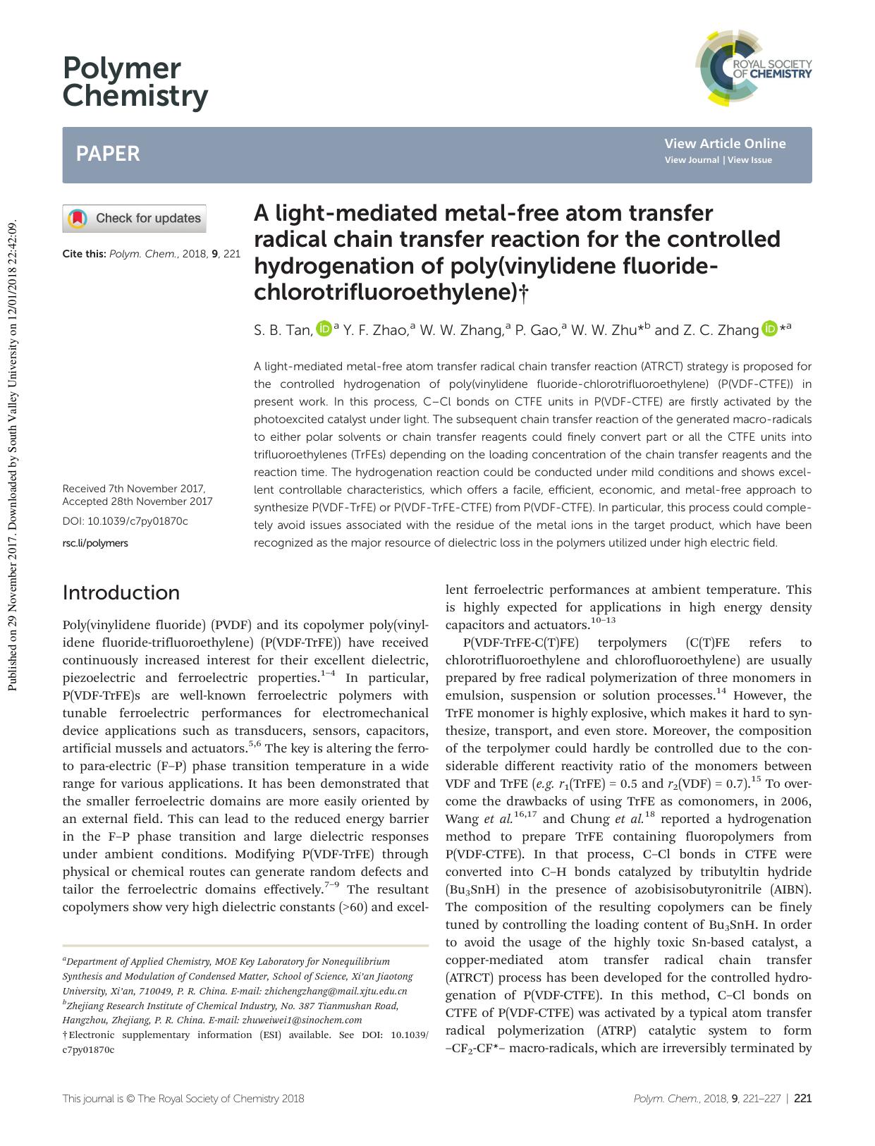 A light-mediated metal-free atom transfer radical chain transfer reaction for the controlled hydrogenation of poly(vinylidene fluoride-chlorotrifluoroethylene) by S. B. Tan Y. F. Zhao W. W. Zhang P. Gao W. W. Zhu Z. C. Zhang