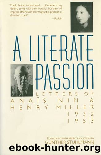 A literate passion : letters of Anais Nin and Henry Miller, 1932-1953 by unknow