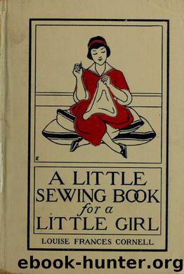 A little sewing book for a little girl by Cornell Louise Frances