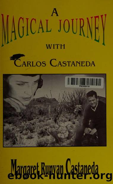 A magical journey with Carlos Castaneda by Castaneda Margaret Runyan 1921-2011