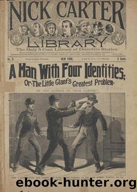 A man with four identities; or, The little giant's greatest problem by Nicholas Carter