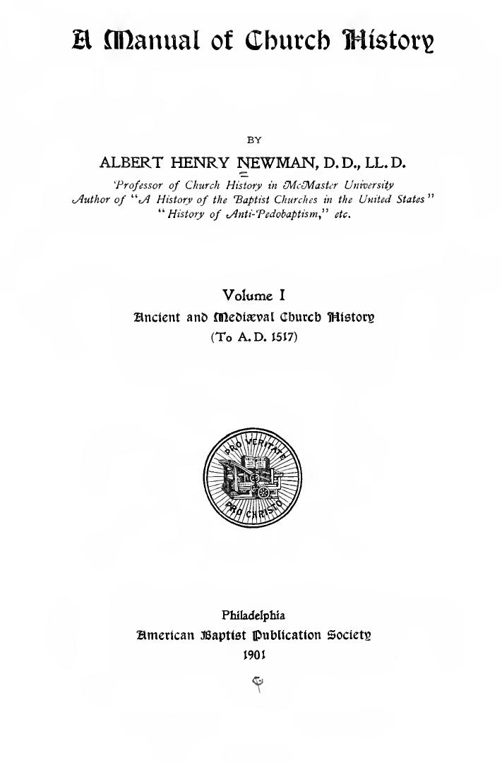 A manual of church history by Newman Albert Henry 1852-1933