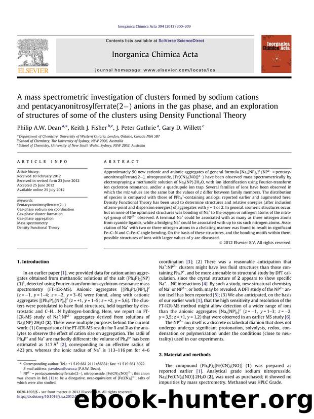 A mass spectrometric investigation of clusters formed by sodium cations and pentacyanonitrosylferrate(2Ã¢Ëâ) anions in the gas phase, and an exploration of structures of some of by Philip A.W. Dean & Keith J. Fisher & J. Peter Guthrie & Gary D. Willett