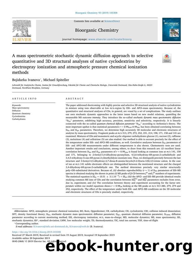 A mass spectrometric stochastic dynamic diffusion approach to selective quantitative and 3D structural analyses of native cyclodextrins by electrospray ionization and atmospheric p by Bojidarka Ivanova & Michael Spiteller
