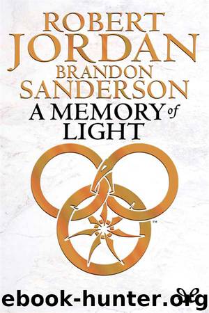A memory of light by Robert Jordan & Brandon Sanderson