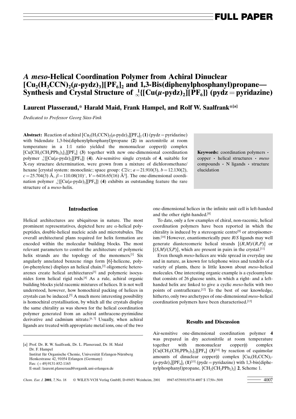 A meso-Helical Coordination Polymer from Achiral Dinuclear [Cu2(H3CCN)2(Âµ-pydz)3][PF6]2 and 1,3-Bis(diphenylphosphanyl)propane - Synthesis and Crystal Structure of {[Cu(Âµ-pydz)2] by Unknown