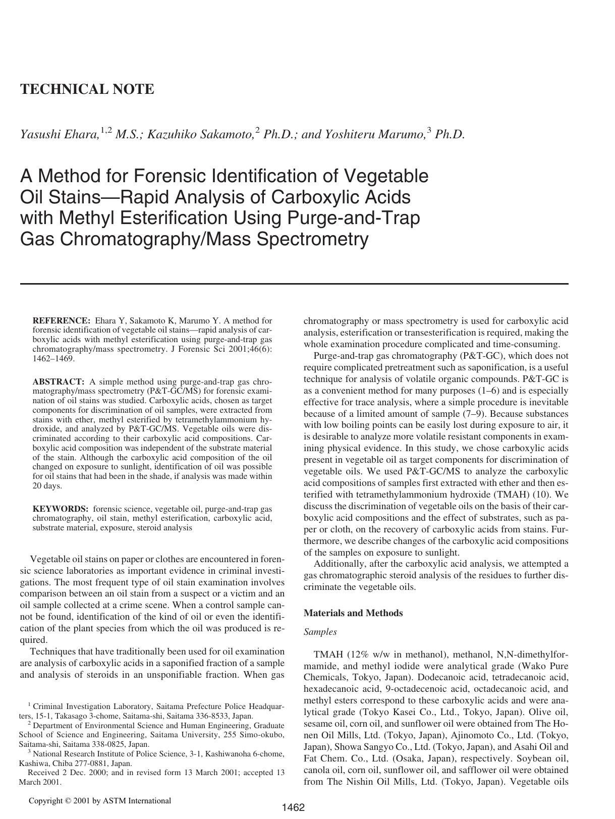 A method for forensic identification of vegetable oil stains--rapid analysis of carboxylic acids with methyl esterification using purge-and-trap gas chromatographymass spectrometry by Ehara Y Sakamoto K Marumo Y