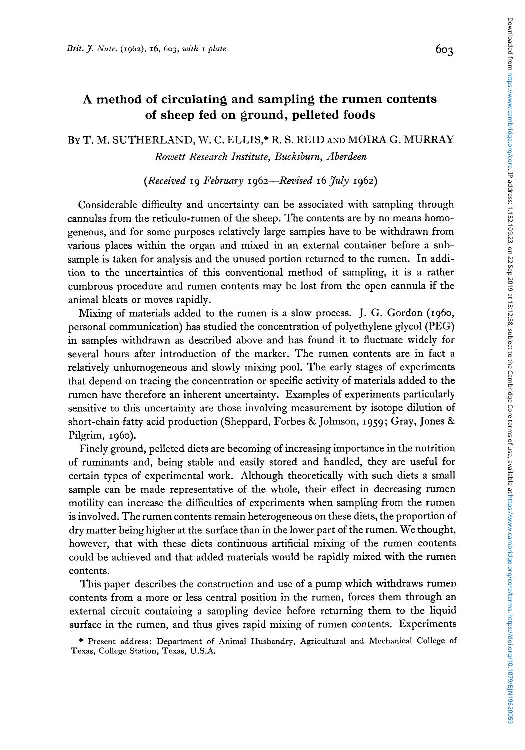 A method of circulating and sampling the rumen contents of sheep fed on ground, pelleted foods by T. M. Sutherland W. C. Ellis* R. S. Reid Moira G. Murray