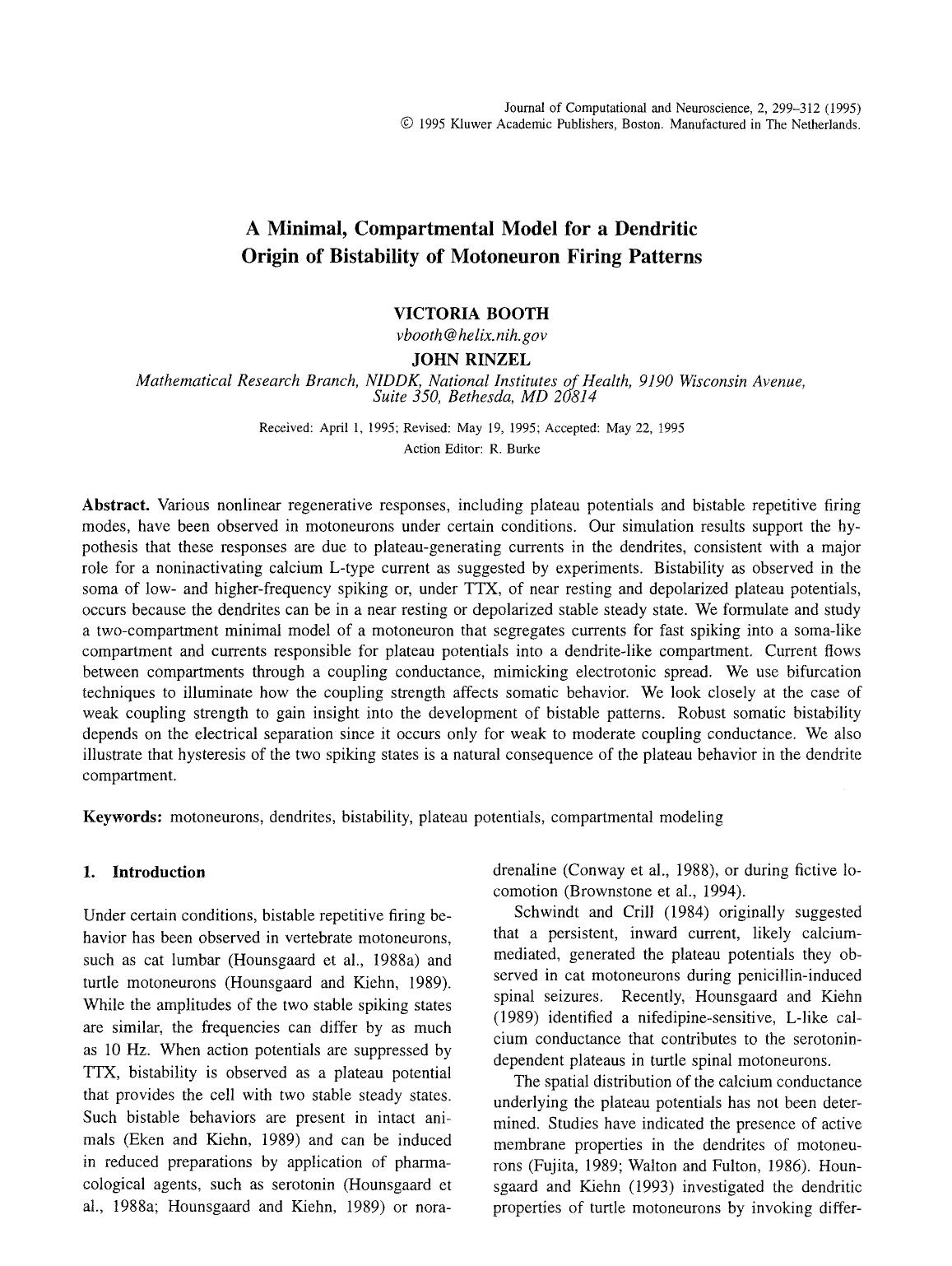 A minimal, compartmental model for a dendritic origin of bistability of motoneuron firing patterns by Unknown