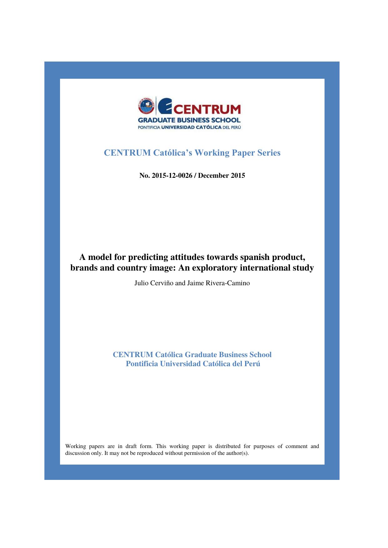 A model for predicting attitudes towards spanish product, brands and country image: An exploratory international study by Julio Cerviño and Jaime Rivera-Camino