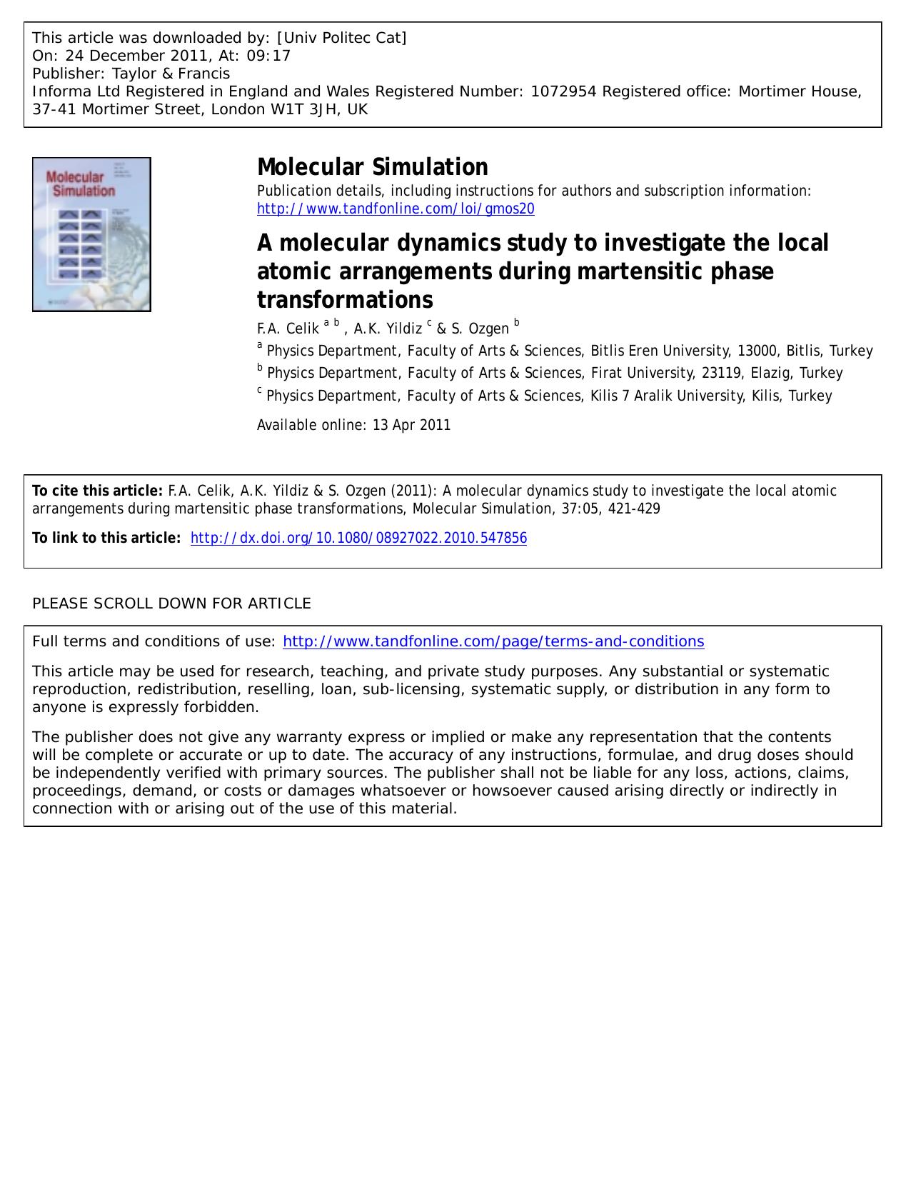 A molecular dynamics study to investigate the local atomic arrangements during martensitic phase transformations by F.A. Celik a b A.K. Yildiz c * & S. Ozgen b